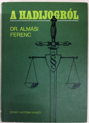 Almsi Ferenc Dr. - A hadijogrl