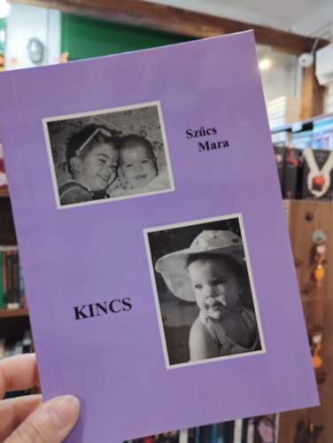 Sz�cs Mara - Kincs. V�logatott versek