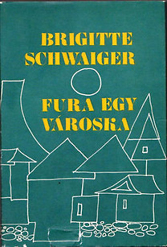 B. Schwaiger - Fura egy vroska