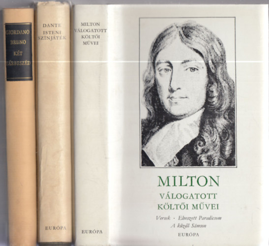 Dante, Giordano Bruno Milton - 3db. ktet: Milton vlogatott klti mvei + Isteni sznjtk + Kt prbeszd