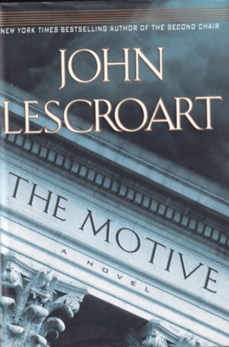 John Lescroart - The Motive
