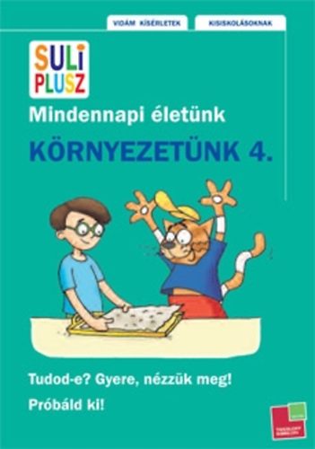 Szeydl Kinga; Mojzes Krisztina; Kali Nra - Krnyezetnk 4. - Mindennapi letnk