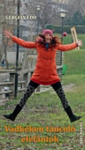 Gergely Ed� - Vadk�ken t�ncol� elef�ntok