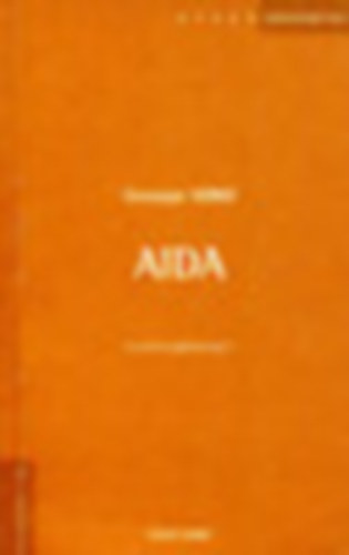 Giuseppe Verdi - Aida (Opera-szvegknyv)