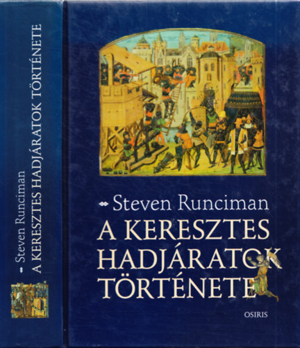 Steven Runciman - A keresztes hadj�ratok t�rt�nete
