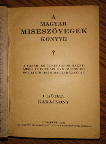 Egytt az Egyhzzal - Karcsony (Magyar miseszvegek knyve - I. ktet)