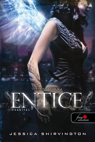 Jessica Shirvington - Entice - Csbts - Violet Eden Krnikk 2.