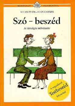 Alan Garner Allan Pease - Sz�-besz�d - A t�rsalg�s m�v�szete