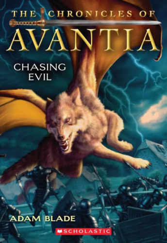 Adam Blade - Chasing Evil (The Chronicles of Avantia #2)