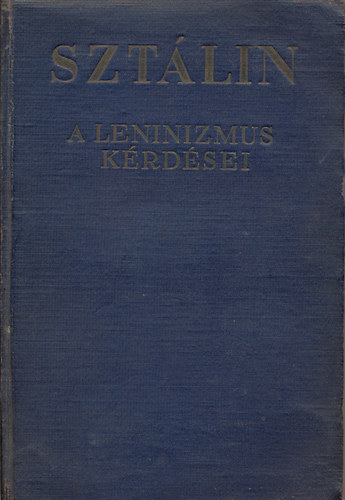 Szt�lin - A leninizmus k�rd�sei