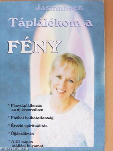 Jasmuheen - T�pl�l�kom a F�ny AZ �J �VEZRED T�PL�L�KFORR�SA