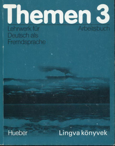 Jutta ; Bock, Heiko M�ller - Themen 3 - Lehrwerk f�r Deutsch als Fremdsprache Arbeitsbuch