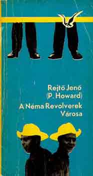 Rejt� Jen� - A n�ma revolverek v�rosa