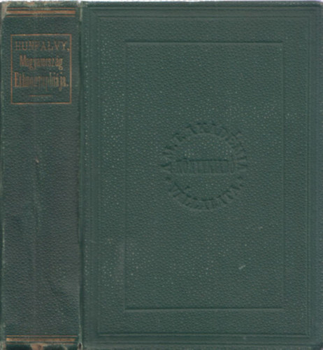 Hunfalvy P�l - Magyarorsz�g ethnographi�ja