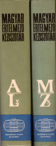 Juhász-Szőke-O. Nagy-Kovalovszky - Magyar értelmező kéziszótár A-Ly - M-Zs - (két kötet)