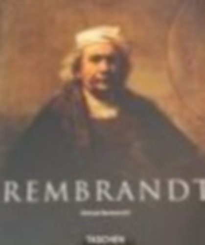 Michael Bockemühl - Rembrandt - The Mystery of the Revealed Form