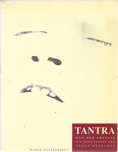 Margo Naslednikov - Tantra - Weg der Ekstase
