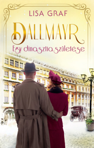 Lisa Graf - Dallmayr 5. - Egy dinasztia sz�let�se