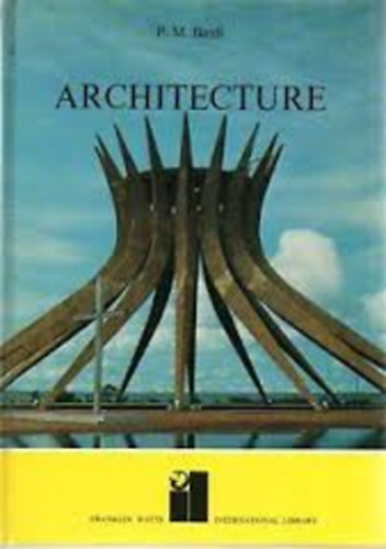 P.M. Bardi - Architecture - The World we Build