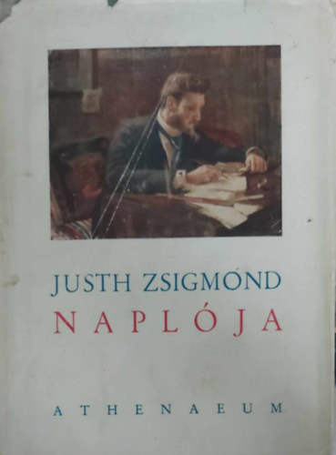 Justh Zsigmond - Justh Zsigmond naplja