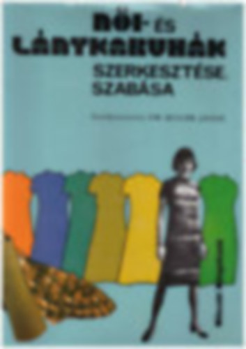 Dr. Bugr J. - Ni-s Lnykaruhk Szerkeasztse s Szabsa