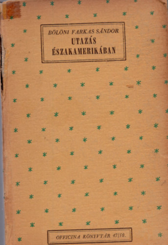 B�l�ni Farkas S�ndor - Utaz�s �szakamerik�ban