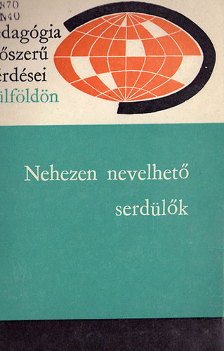 Nehezen nevelhet� serd�l�k