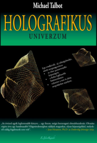 Michael Talbot - Holografikus Univerzum