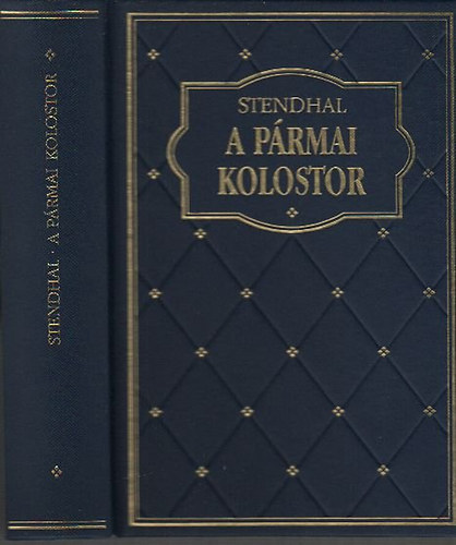 Stendhal - A p�rmai kolostor (Klub klasszikusok)