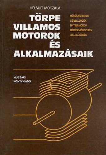 Helmut Moczala - T�rpe villamos motorok �s alkalmaz�saik