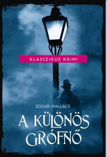Edgar Wallace - A k�l�n�s gr�fn�