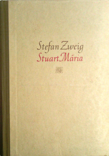 Stefan Zweig - Stuart Mria