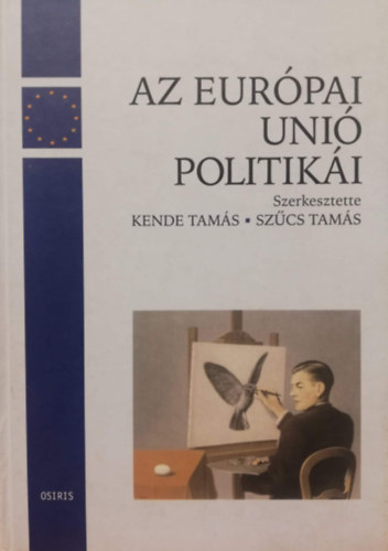 Kende Tams - Szcs Tams - Az Eurpai Uni politiki