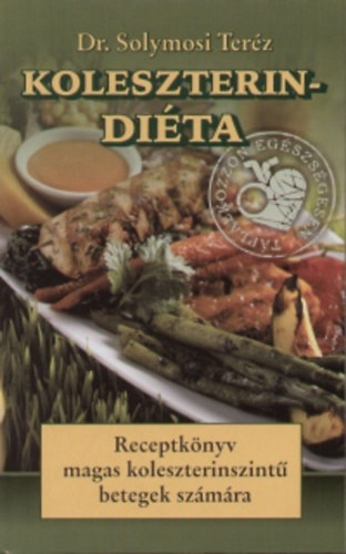 Dr. Solymosi Ter�z - Koleszterin-di�ta