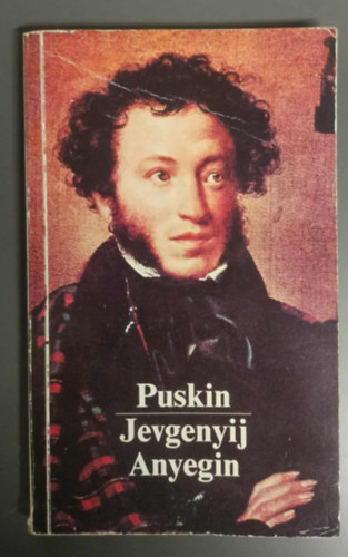 Alexander Szergejevics Puskin - Jevgenyij Anyegin (�prily Lajos ford�t�sa)