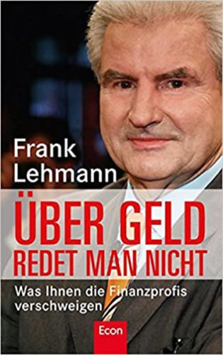Frank Lehmann - �ber geld redet man nicht
