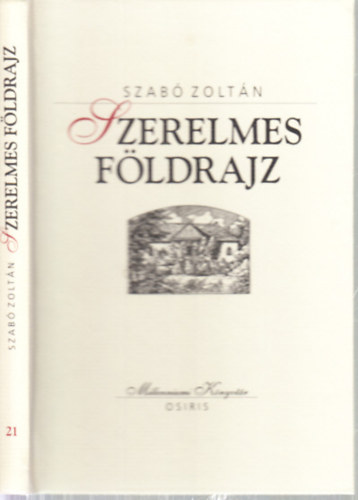 Szab� Zolt�n - Szerelmes f�ldrajz (Millenniumi k�nyvt�r 21.)