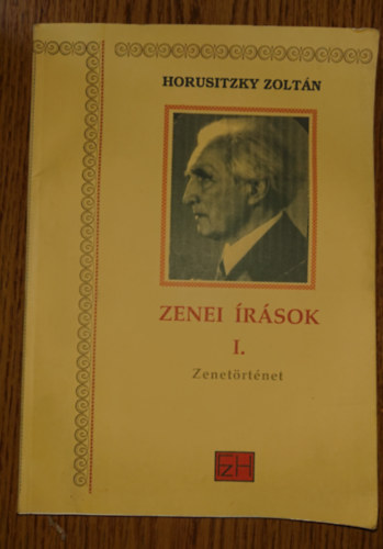 Horusitzky Zoltán - Zenei írások I.