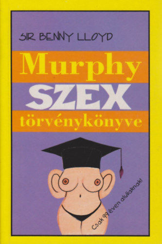 Benny Sir Lloyd - Murphy szex trvnyknyve