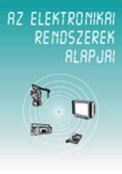 Az elektronikai rendszerek alapjai