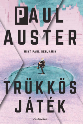 Paul Auster - Tr�kk�s j�t�k