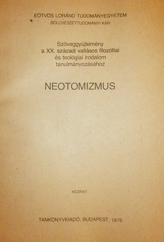 Gecse Guszt�v  (szerk.) - Neotomizmus (Sz�veggy�jtem�ny)