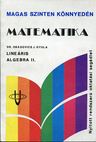 Dr. Obdovics J. Gyula - Matematika - Lineris algebra II.