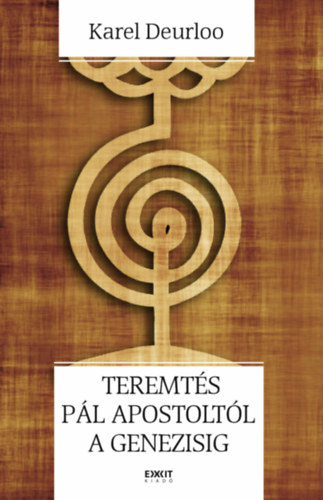 Karel Deurloo - Teremts Pl apostoltl a Genezisig