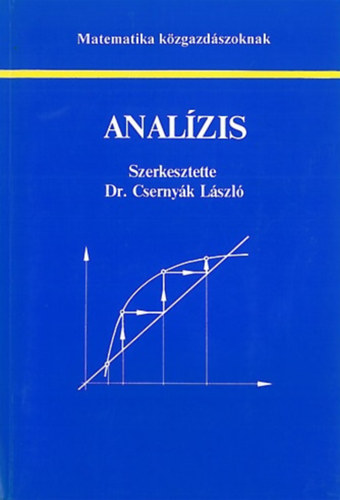Dr. Cserny�k L�szl� - Anal�zis - Matematika k�zgazd�szoknak