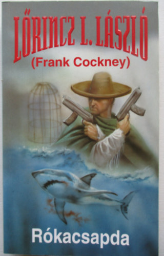 Lrincz L. Lszl - Rkacsapda (Frank Cockney)
