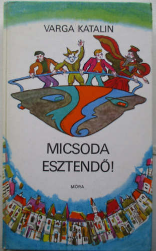 Varga Katalin GRAFIKUS Heged�s Istv�n - Micsoda esztend�!