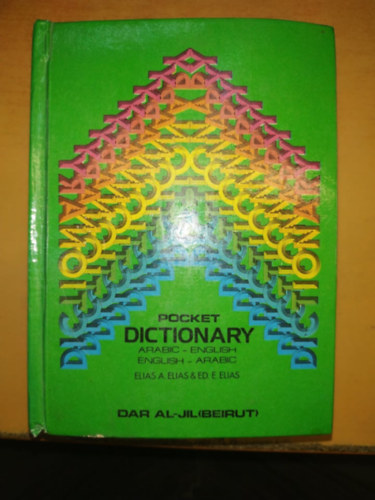 Elias A. Elias -Ed. E. Elias - Elias Pocket Dictionary Arabic-English, English-Arabic