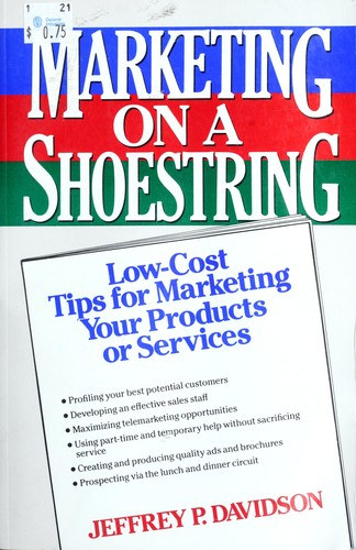 by Jeffrey P. Davidson - Marketing on a shoestring -  low-cost tips for marketing your products or services