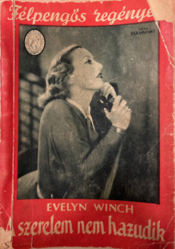 Evelyn Winch - A szerelem nem hazudik (F�lpeng�s reg�nyek)